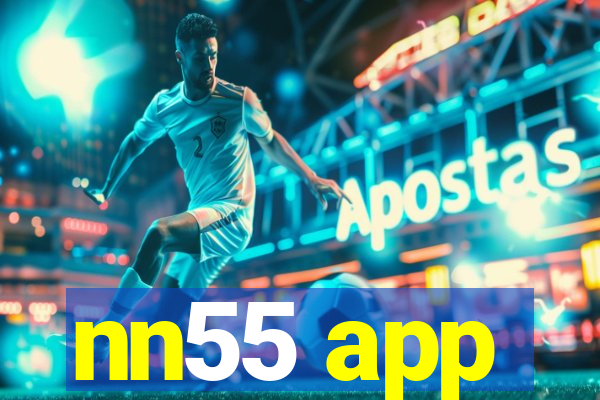 nn55 app
